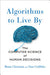 Algorithms to Live By 9781627790369 Brian Christian Tom Griffiths Brukte bøker