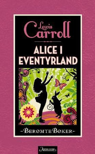 Alice i Eventyrland 9788203250798 Lewis Carroll Brukte bøker