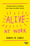 Alive at Work 9781633697669 Daniel M. Cable Brukte bøker