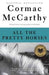All the Pretty Horses 9780679744399 Cormac McCarthy Brukte bøker