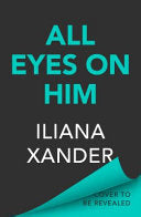 All Eyes on Him 9781405983839 Iliana Xander Brukte bøker