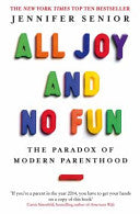 All Joy and No Fun 9780349005515 Jennifer Senior Brukte bøker