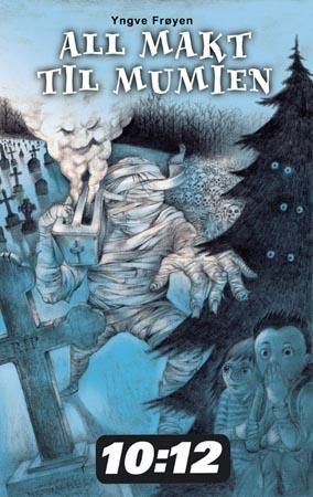 All makt til mumien 9788205324442 Yngve Frøyen Brukte bøker