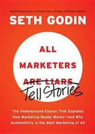 All Marketers Are Liars: The Underground Classic That Explains How Marketing … 9781591845331 Seth Godin Brukte bøker