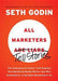 All Marketers Are Liars: The Underground Classic That Explains How Marketing … 9781591845331 Seth Godin Brukte bøker