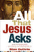 All That Jesus Asks 9780801071546 Stan Guthrie Brukte bøker