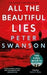 All the beautiful lies 9780571327195 Peter Swanson Brukte bøker