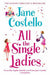 All the Single Ladies 9780857205537 Jane Costello Brukte bøker