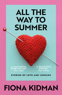 All the Way to Summer 9781913547646 Fiona Kidman Brukte bøker