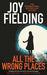 All the Wrong Places 9781785767876 Joy Fielding Brukte bøker