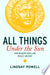 All Things Under the Sun 9781257378708 Lindsay Powell Brukte bøker