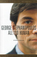 All Too Human 9780316930161 George Stephanopoulos Brukte bøker