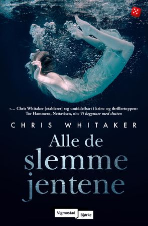 Alle de slemme jentene 9788241960314 Chris Whitaker Brukte bøker
