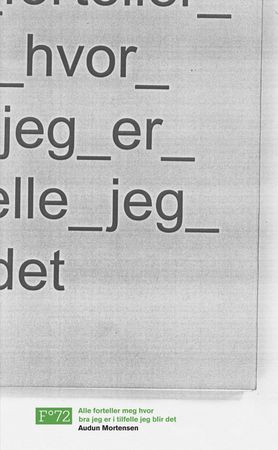 Alle forteller meg hvor bra jeg er i tilfelle jeg blir det 9788202336011 Audun Mortensen Brukte bøker