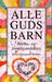 Alle Guds barn 9788253153698 Bente Graugaard Nielsen Brukte bøker