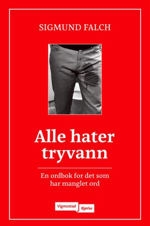 Alle hater tryvann 9788241919961 Sigmund Falch Brukte bøker