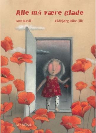 Alle må være glade 9788293065425 Ann Kavli Brukte bøker