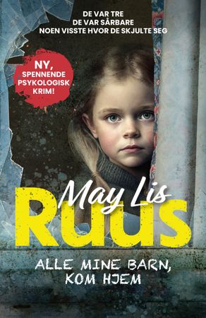Alle mine barn, kom hjem 9788202778361 May Lis Ruus Brukte bøker