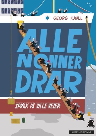 Alle nonner drar 9788202526665 Georg Kjøll Brukte bøker