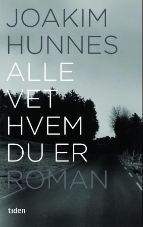 Alle vet hvem du er 9788210051470 Joakim Hunnes Brukte bøker