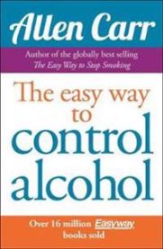 Allen Carr\'s Easyway to Control Alcohol 9781848374652 Allen Carr Brukte bøker