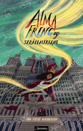 Alma Freng og strålemerkene 9788203394782 Ida Tufte Michelsen Brukte bøker