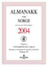 Almanakk for Norge 2004 9788205309692  Brukte bøker