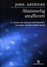 Alminnelig strafferett 9788215003955 Georg Fredrik Rieber-Mohn Johs. Andenæs Knut Erik Sæther Brukte bøker