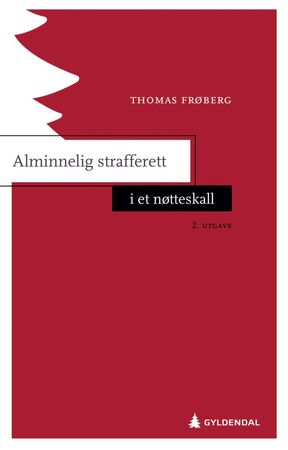 Alminnelig strafferett i et nøtteskall 9788205516199 Thomas Frøberg Brukte bøker