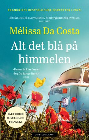 Alt det blå på himmelen 9788202770020 Mélissa Da Costa Brukte bøker