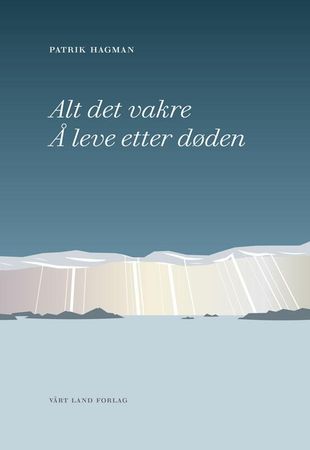 Alt det vakre 9788293368502 Patrik Hagman Brukte bøker