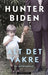 Alt det vakre 9788202714437 Hunter Biden Brukte bøker