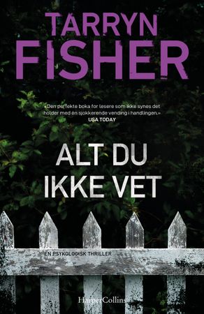 Alt du ikke vet 9788284252483 Tarryn Fisher Brukte bøker