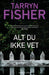 Alt du ikke vet 9788284252483 Tarryn Fisher Brukte bøker