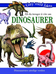 Alt du trenger å vite om dinosaurer 9788278884638  Brukte bøker