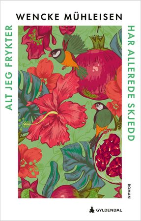 Alt jeg frykter har allerede skjedd 9788205599130 Wencke Mühleisen Brukte bøker