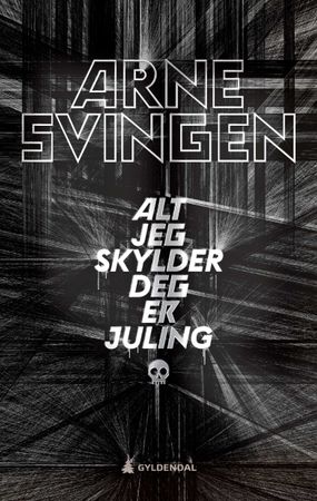 Alt jeg skylder deg er juling 9788205512665 Arne Svingen Brukte bøker