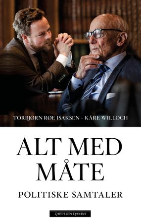 Alt med måte 9788202596378 Torbjørn Røe Isaksen Kåre Willoch Brukte bøker