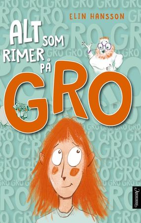 Alt som rimer på Gro 9788203268052 Elin Hansson Brukte bøker