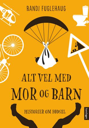Alt vel med mor og barn 9788252196696 Randi Fuglehaug Brukte bøker