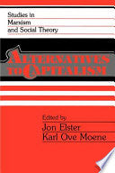 Alternatives to Capitalism 9780521378154 Karl O. Moene Jon Elster Brukte bøker