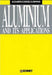Aluminium and Its Applications 9788886259019 Mario Conserva Giancarlo Donzelli Rodolfo Trippodo Brukte bøker
