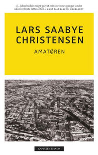 Amatøren 9788202563530 Lars Saabye Christensen Brukte bøker