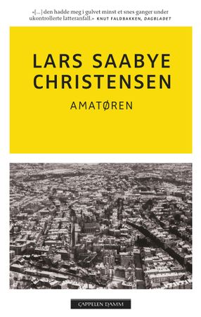Amatøren 9788202563530 Lars Saabye Christensen Brukte bøker