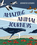 Amazing Animal Journeys 9780734421432 Jennifer Cossins Brukte bøker