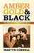 Amber, Gold and Black 9780752455679 Martyn Cornell Brukte bøker