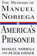 America's Prisoner 9780679432272 Manuel Antonio Noriega Peter Eisner Brukte bøker