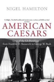 American Caesars 9780099520412 Nigel Hamilton Brukte bøker