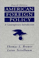 American Foreign Policy 9780133400502 Thomas L. Brewer Lorne Teitelbaum Brukte bøker