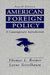 American Foreign Policy 9780133400502 Thomas L. Brewer Lorne Teitelbaum Brukte bøker